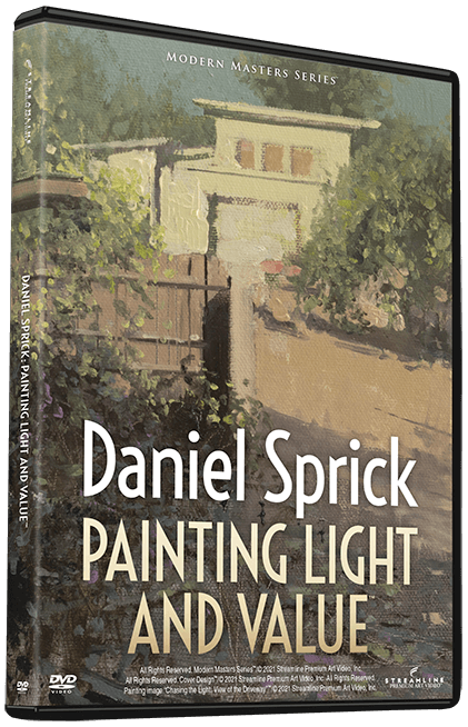 DANIEL SPRICK: PAINTING LIGHT AND VALUE : Art Instruction DVD