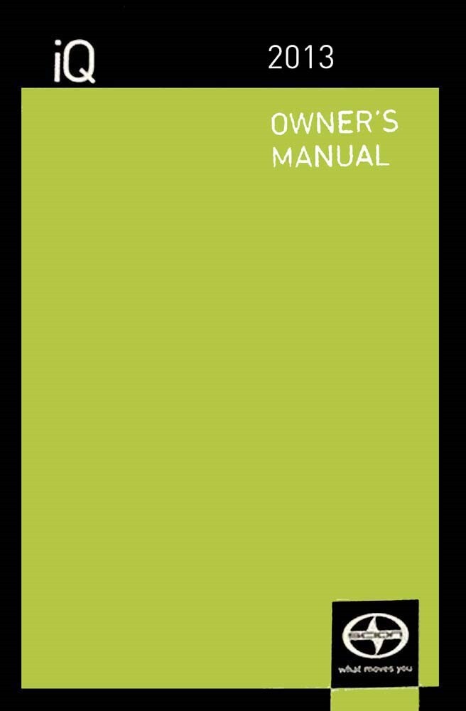 2013 Scion IQ Owners Manual User Guide