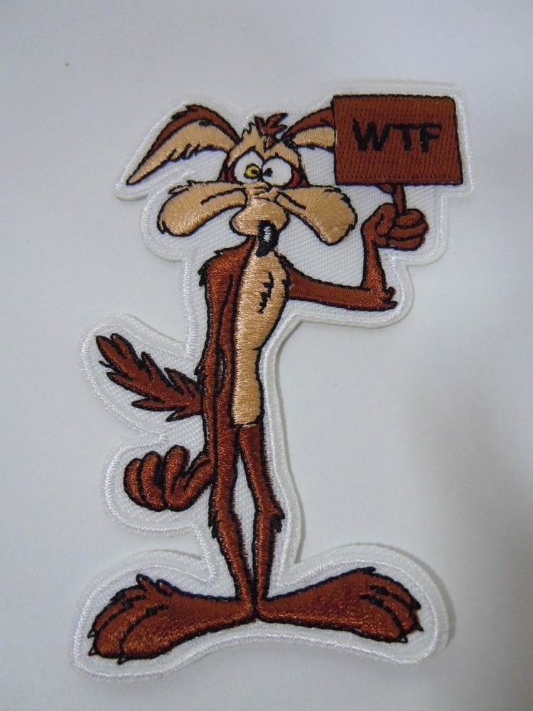 WILE E. COYOTE  "WTF"  Embroidered Iron-On Patch - 3.5"