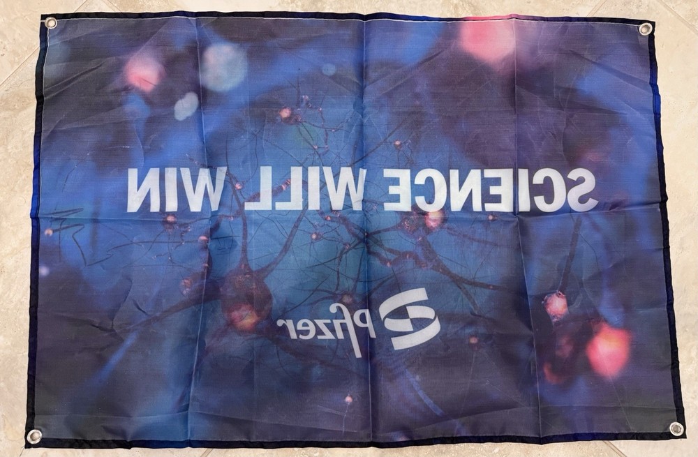 Nylon Banner 19” X 29” Pfizer Science Will Win (COVID)