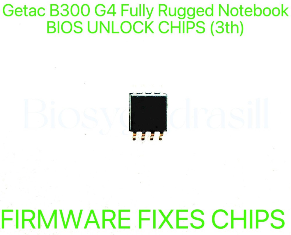 Getac B300 G4 Fully Rugged Notebook, ADMIN NO PASSWORD FIRMWARE FIXES BIOS CHIP
