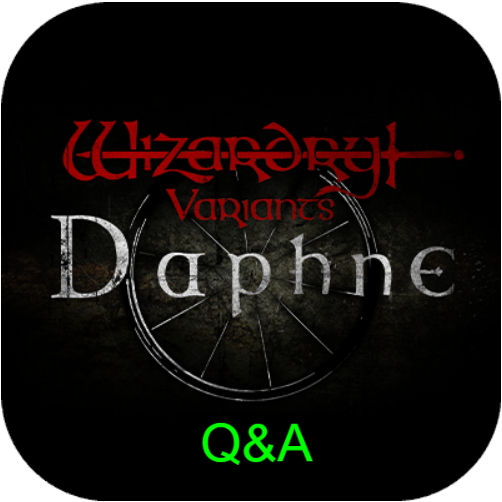 Wizardry Variants Daphne in game Q&A help / BD suggestion/ puzzle solving