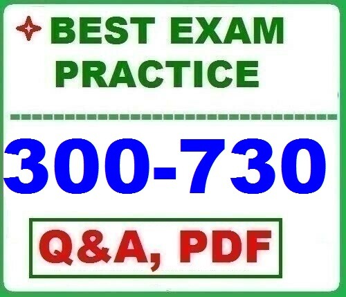 300-730 Implementing Secure Solutions  Virtual Private Networks EXAM Q&A-2026!