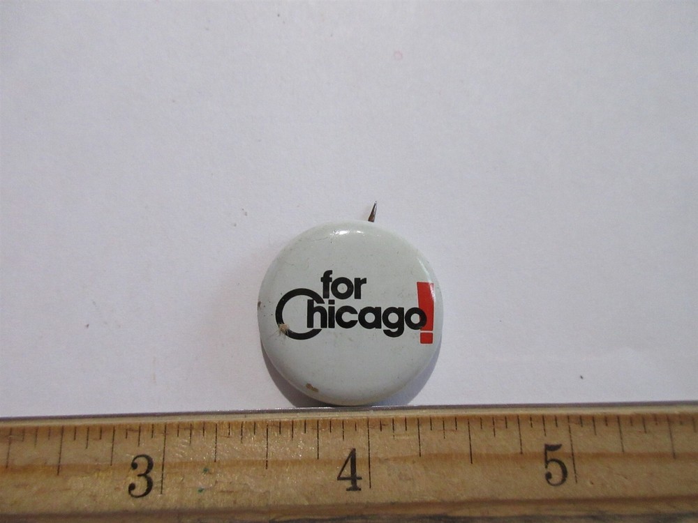 vintage For Chicago! pinback pin badge