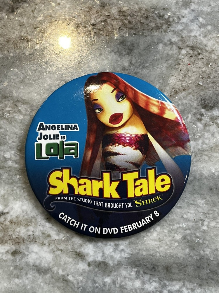 SHARK TALE-LOLA METAL PINBACK BUTTON