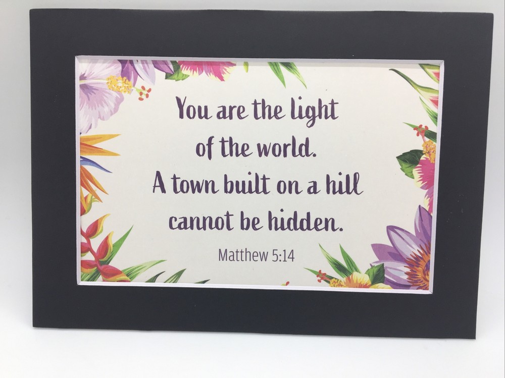New Handmade 5x7 (Matted 4x6) Religious Scripture Inspirational Free Ship 162