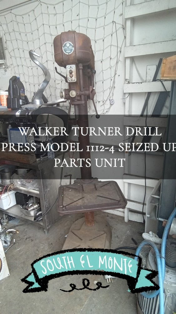 WALKER TURNER DRILL PRESS MODEL 1112-4