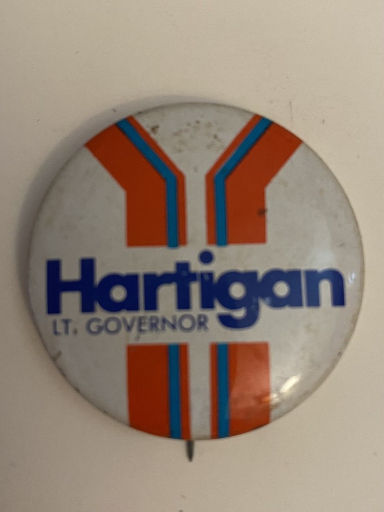 Lt. Governor Hartigan Pin Back Button P68