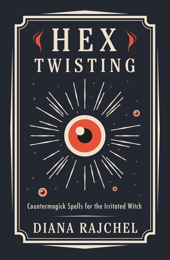 HEX TWISTING BOOK Countermagick Spells Breaking Hexes Curses Magic Magick
