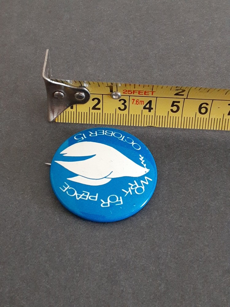 VINTAGE ORIGINAL WORK FOR PEACE OCTOBER 15 VIETNAM WAR PROTEST BUTTON PIN
