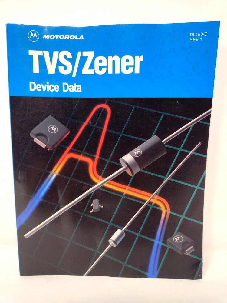 Motorola Semiconductor TVS / Zener Device Data Book 1994