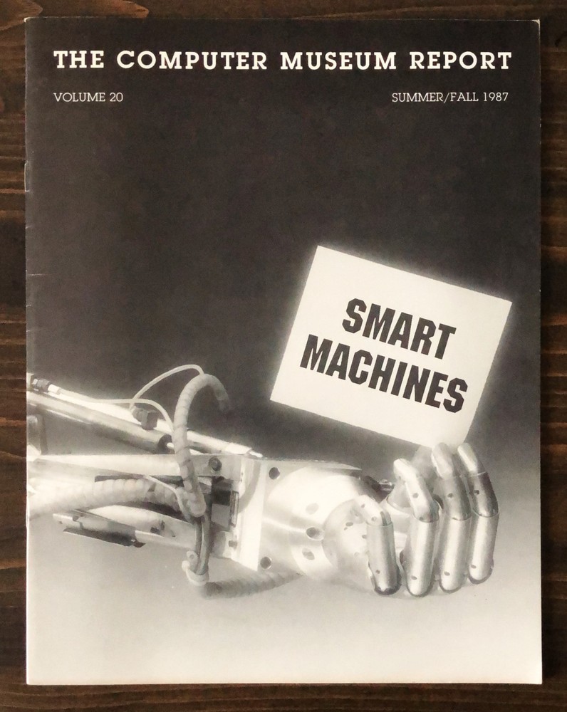 The Computer Museum Report - Summer/Fall 1987 - Volume 20