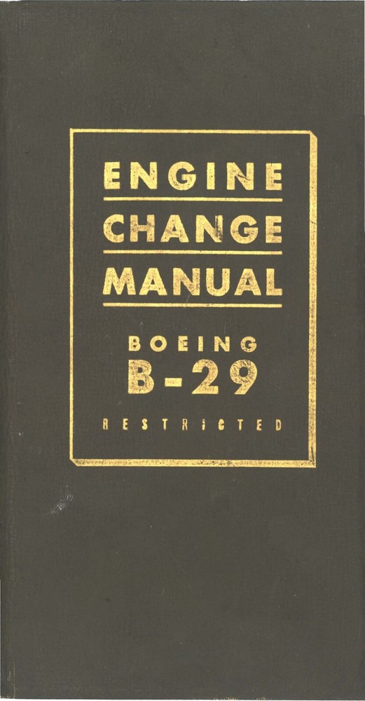 REPRINT WWII B-29 BOEING ENGINE CHANGE MANUAL