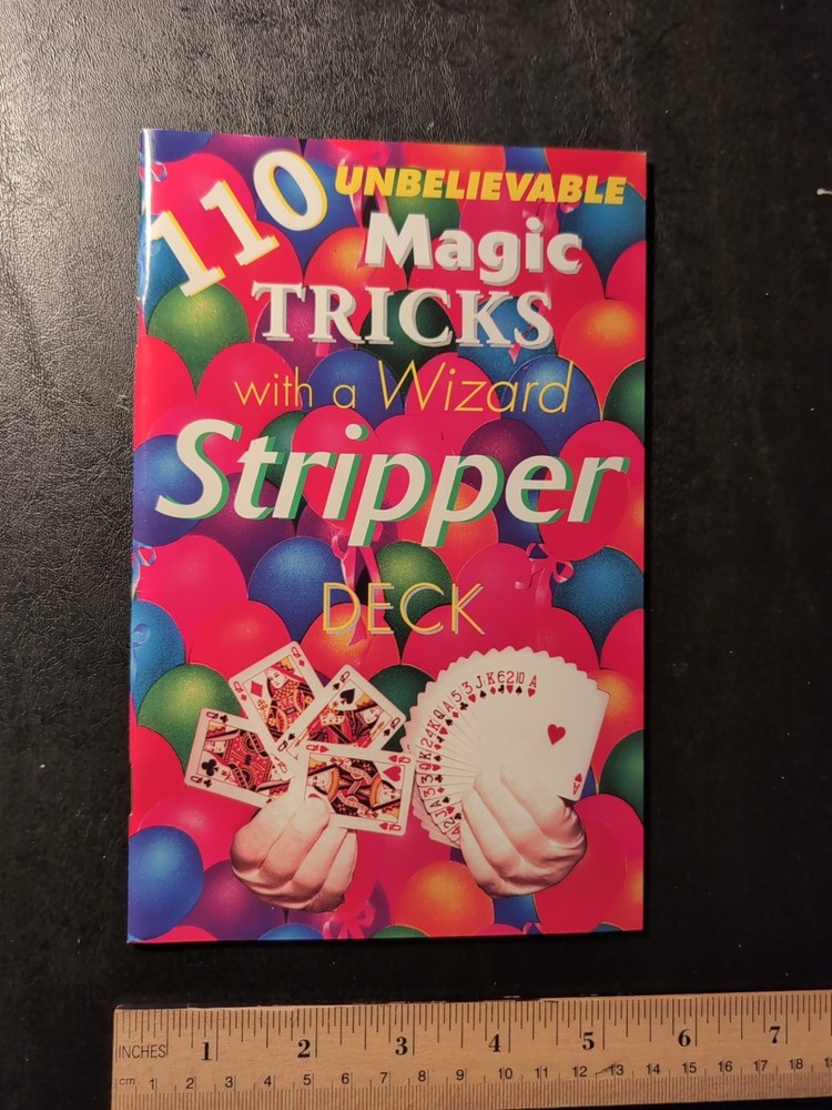 110 Unbelievable Magic Tricks With A Wizard Stripper Deck Booklet