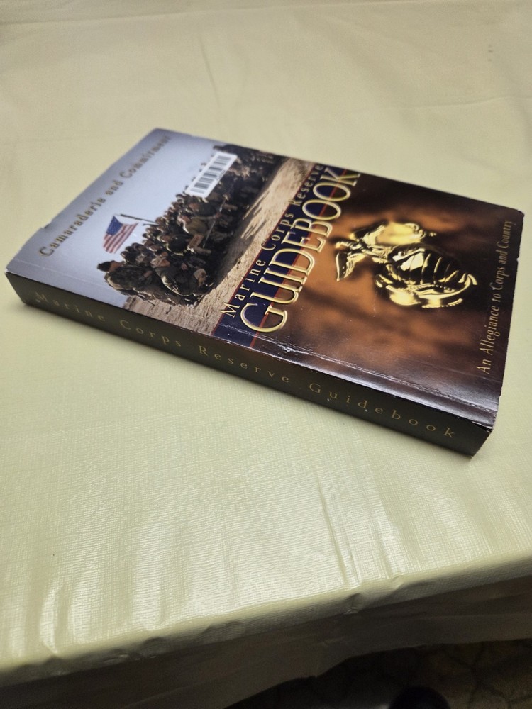 Marine Corps Reserve Guidebook : Camaraderie and Commitment