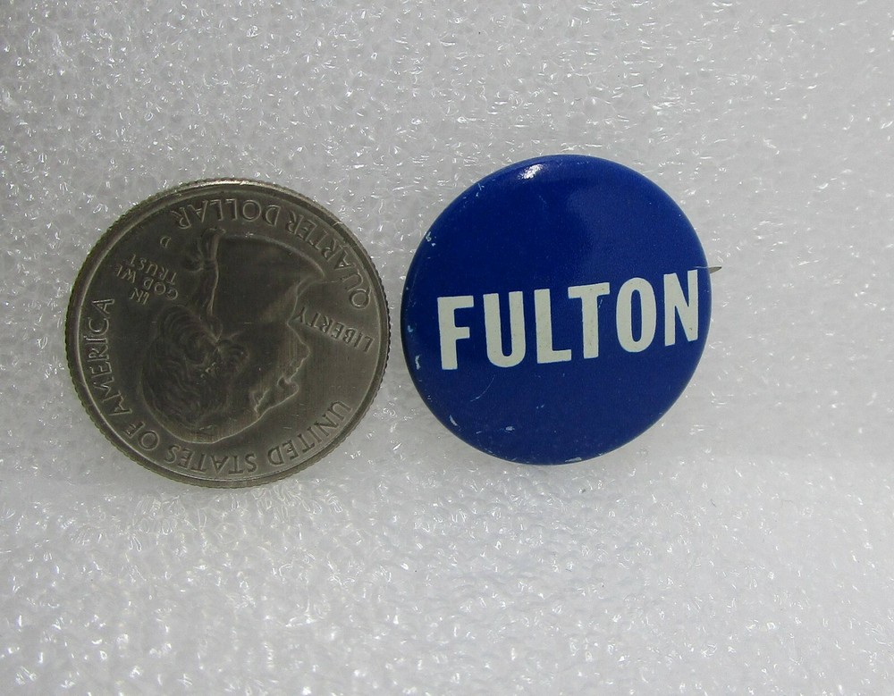 Fulton Political Button Pin