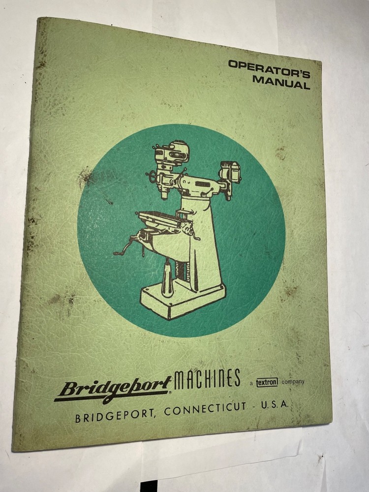 Bridgeport Mill Operator's Manual