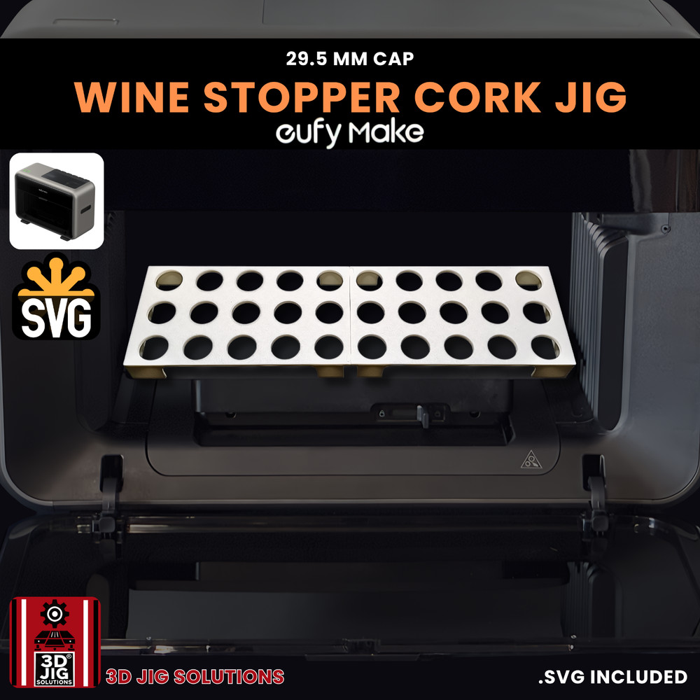EufyMake E1 UV Printer Jig | Wine Cork & Bottle Stopper Template
