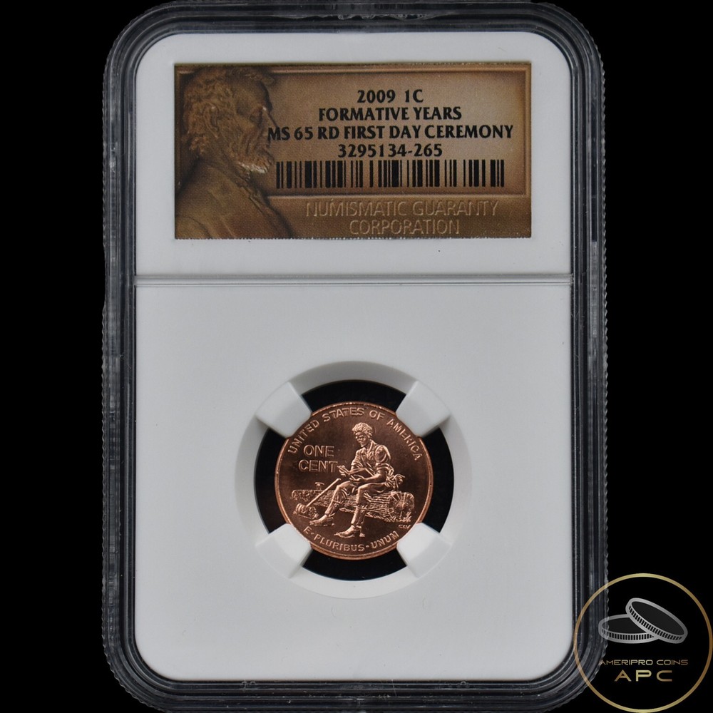2009 Lincoln Cent Formative Years NGC MS 65 RD First Day Ceremony