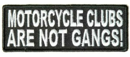 Motorcycle Clubs are not gangs! Patch