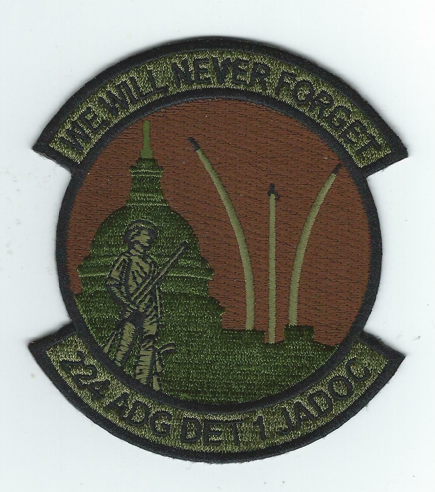 224th ADG DET 1 JADOC 'WE WILL NEVER FORGET'  !!THE LATEST!! OPC patch