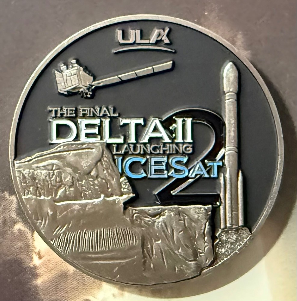THE FINAL DELTA LAUNCHING ICESAT ULA CHALLENGE COIN