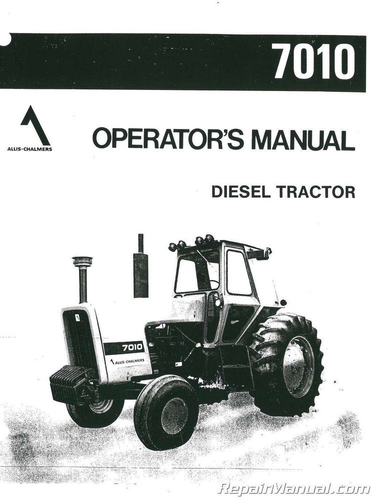 Allis-Chalmers 7010 Diesel Tractor Operators Manual