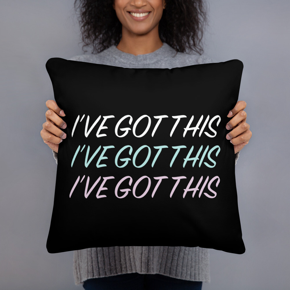 I've Got This. Basic Pillow