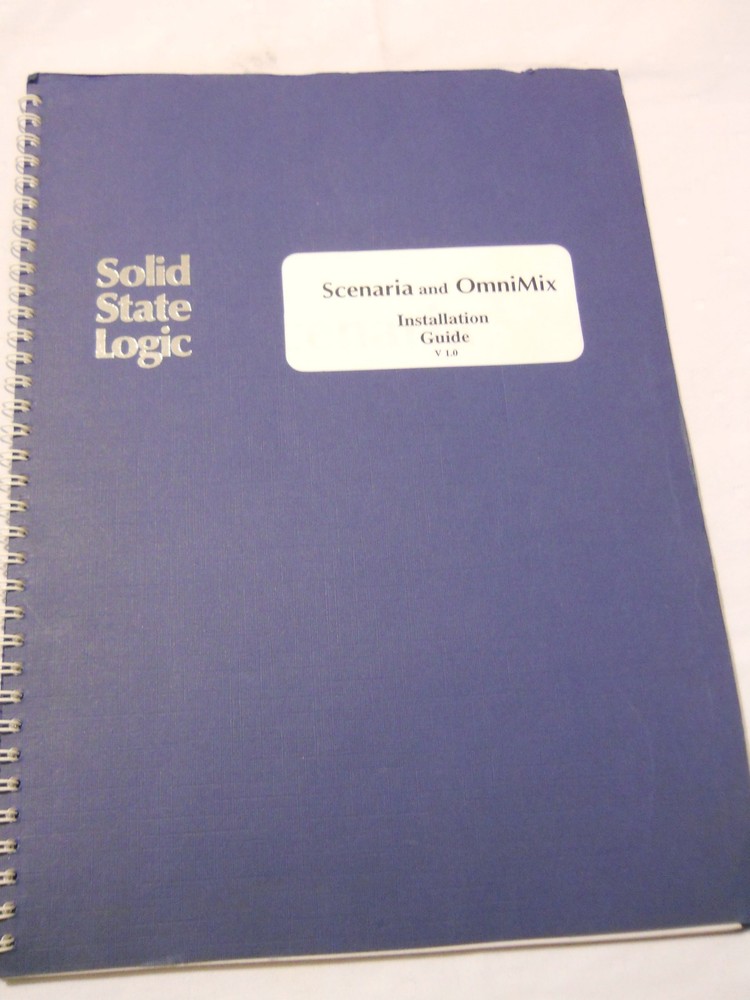 SSL Scenaria and OmniMix Installation Guide V 1.0 Solid State Logic