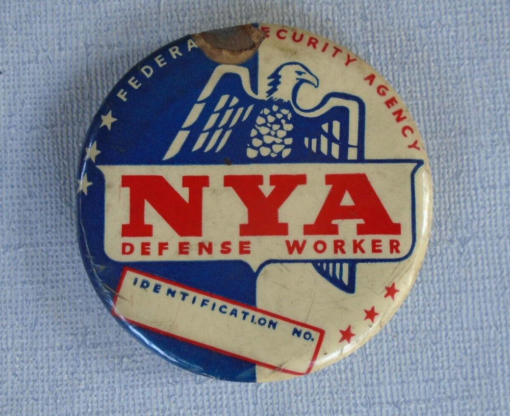 WWII National Youth Administration Defense Worker pin back button