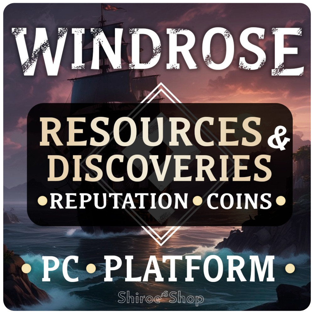 Windrose [PC] ⭐Resources & Discoveries