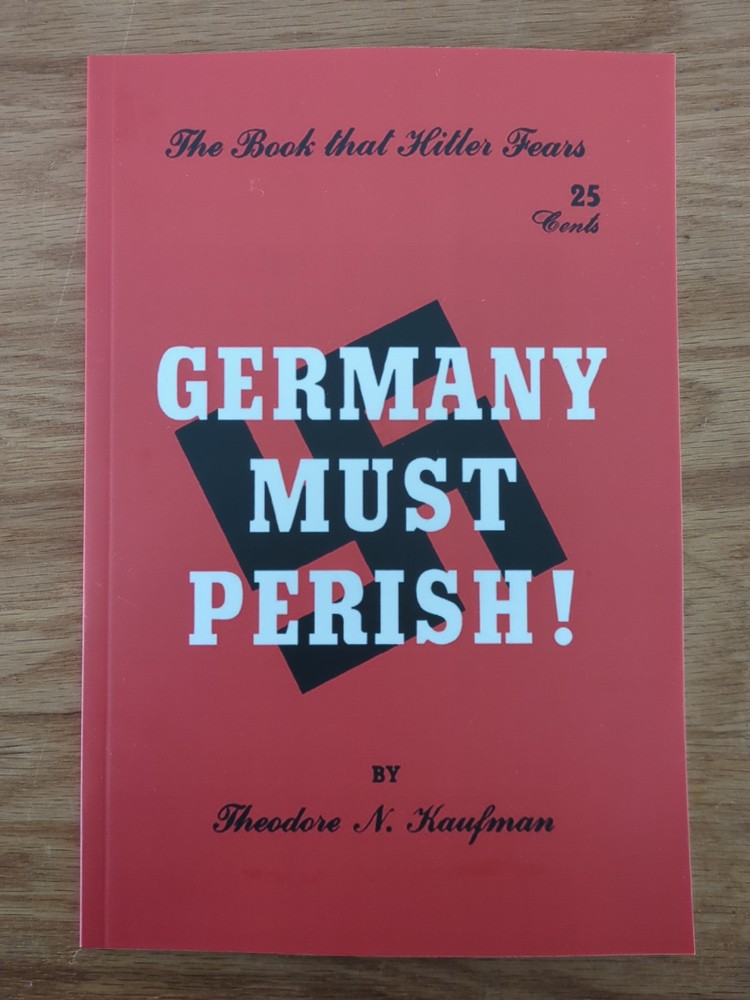 Germany Must Perish!  - Theodore Kaufman