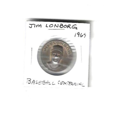 1869-1969 CENTENNIAL SERIES JIM LONBORG TOKEN