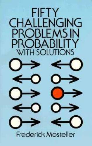 Fifty Challenging Problems in Probability with Solutions (Dover Books on  - GOOD