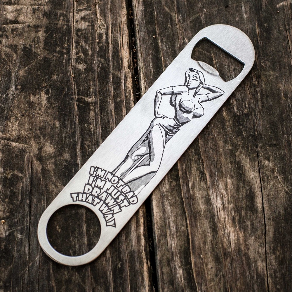 I'm Not Bad - Bottle Opener