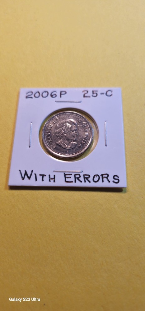 2006P Canada Quarter Dollar With Errors!
