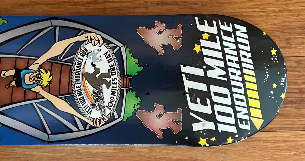 Yeti Skateboard Deck - 100 Mile Endurance Run
