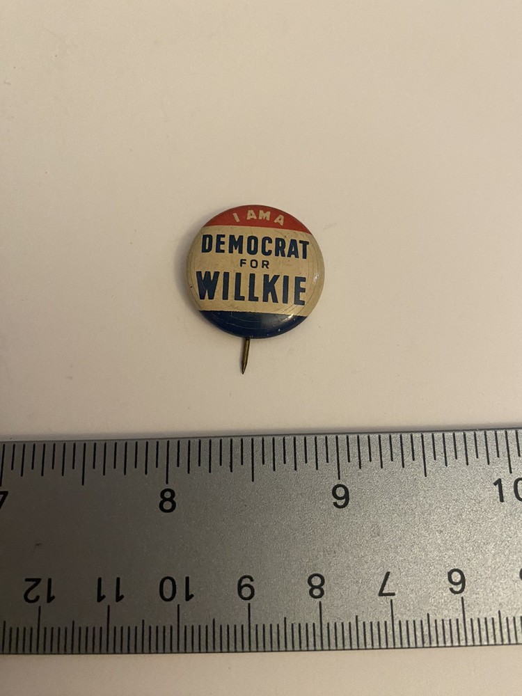 I Am A Democrat For Willkie Pin Back Button P85