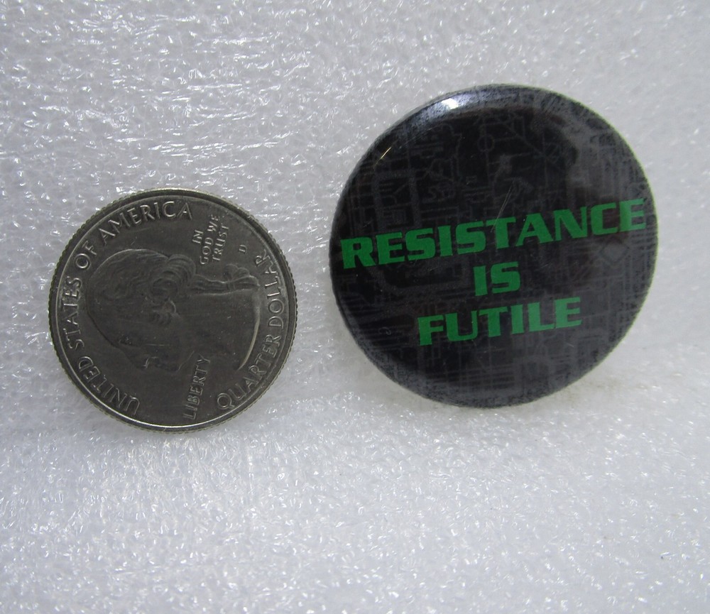 Resistance Is Futile Button Pin