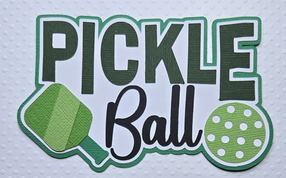 Pickleball Title. Scrapbook, Card Making Paper Piecing