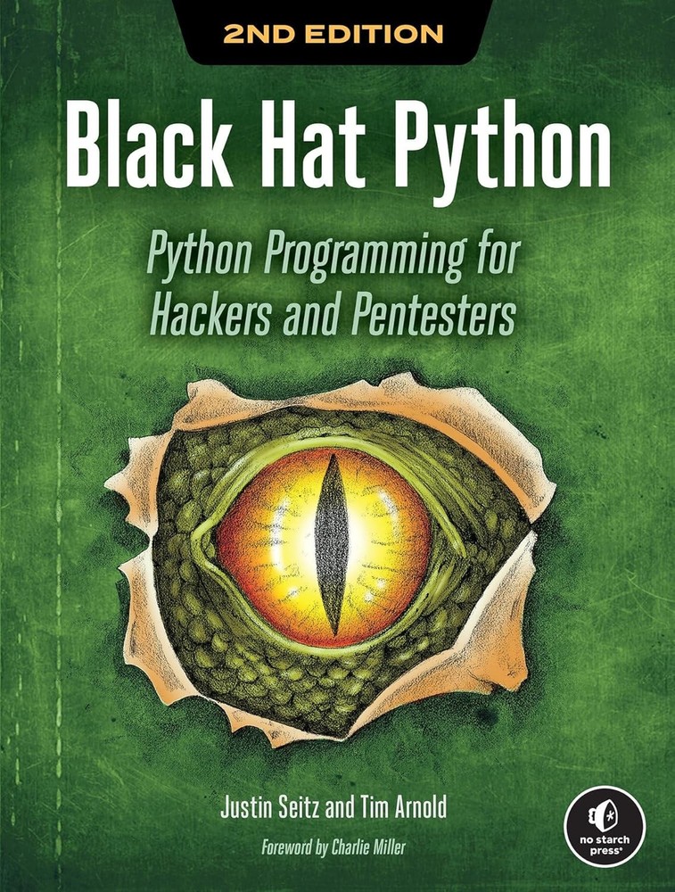 Black Hat Python, 2nd Edition: Python Programming for Hackers and Pentesters