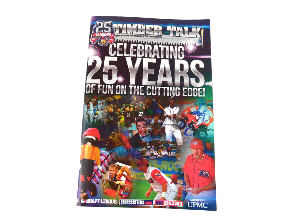 Timber Talk Celebrating 25 Years Game Program - Williamsport Crosscutters NEW