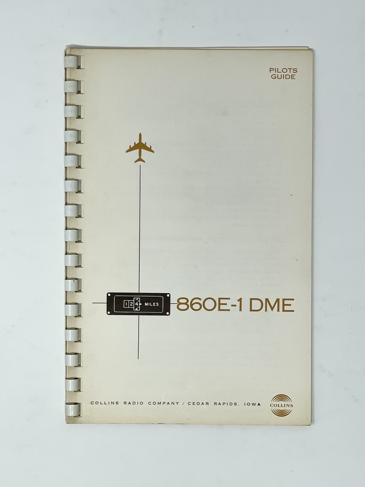 Collins 860E-1 DME Pilot’s Guide Vintage Transceiver Manual