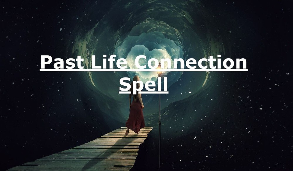Past Life Connection Spell
