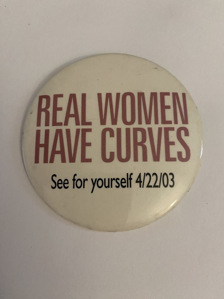 Real Women Have Curves Pin Back Button P199