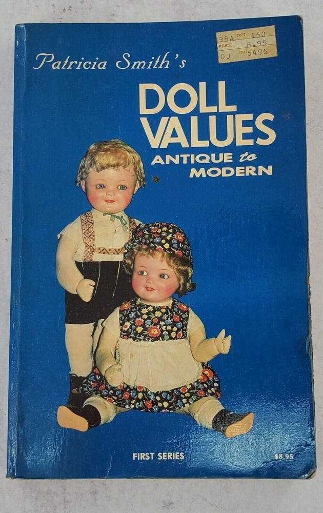 Doll Values Antique to Modern Book Patricia Smith Identification Reference