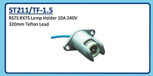 RS7S RX7S LAMP HOLDER 10A 240V 320mm TEFLON LEAD ST211 / TF-1.5