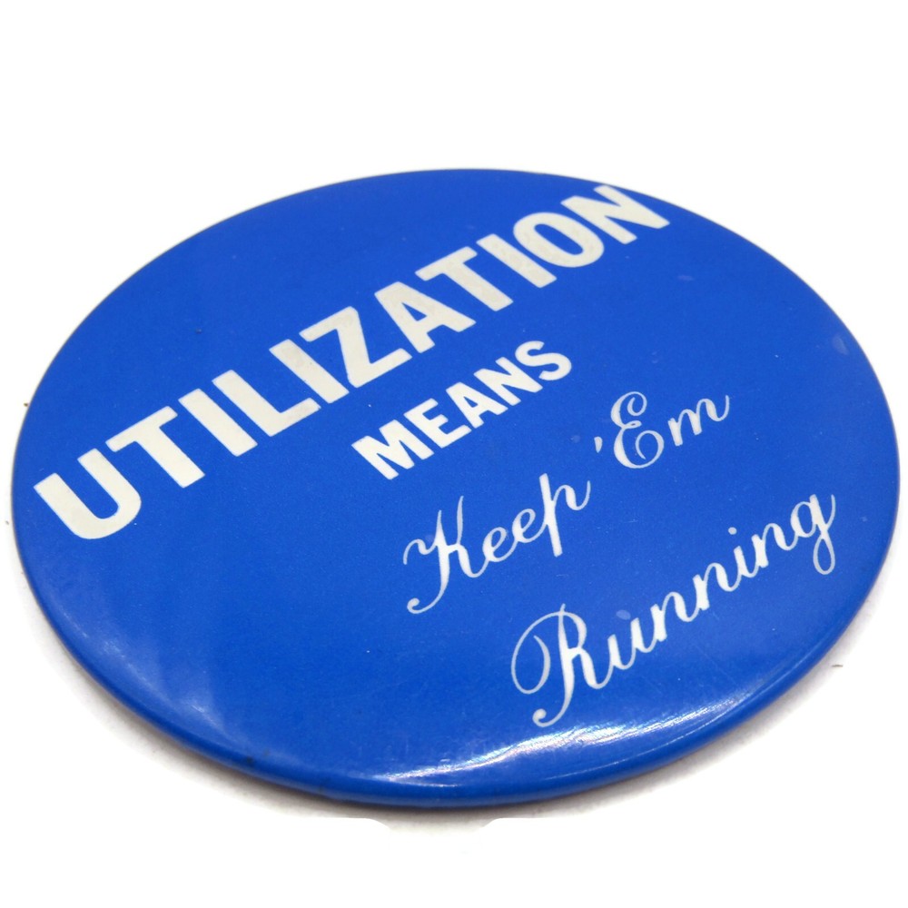 Vintage "Keep Em Running" Slogan Pinback Button Blue White Industrial