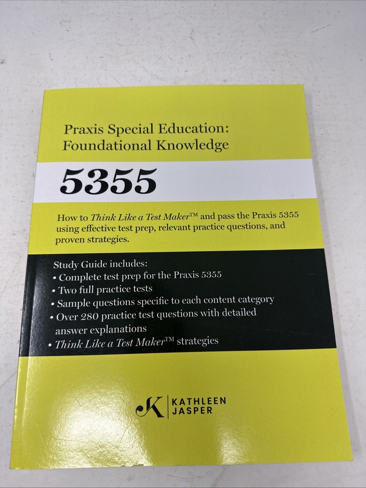 Praxis Special Education: Foundational Knowledge 5355  by Kathleen Jasper