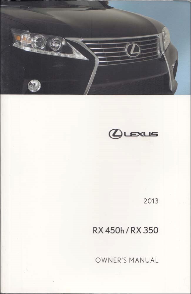 2013 Lexus RX 350, 450h Owners Manual User Guide